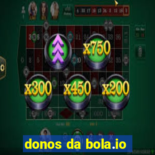 donos da bola.io